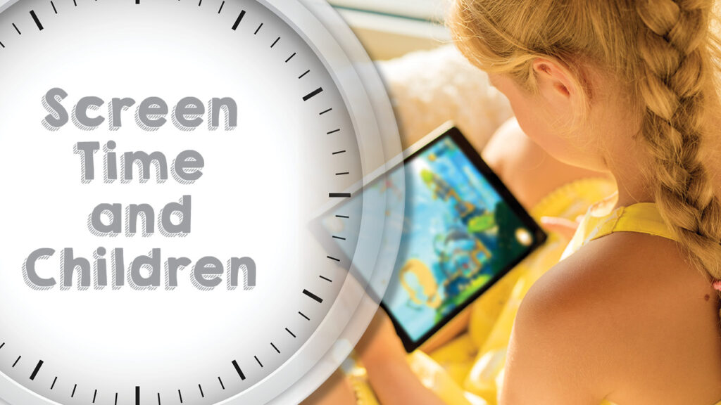 Screen Time and Children