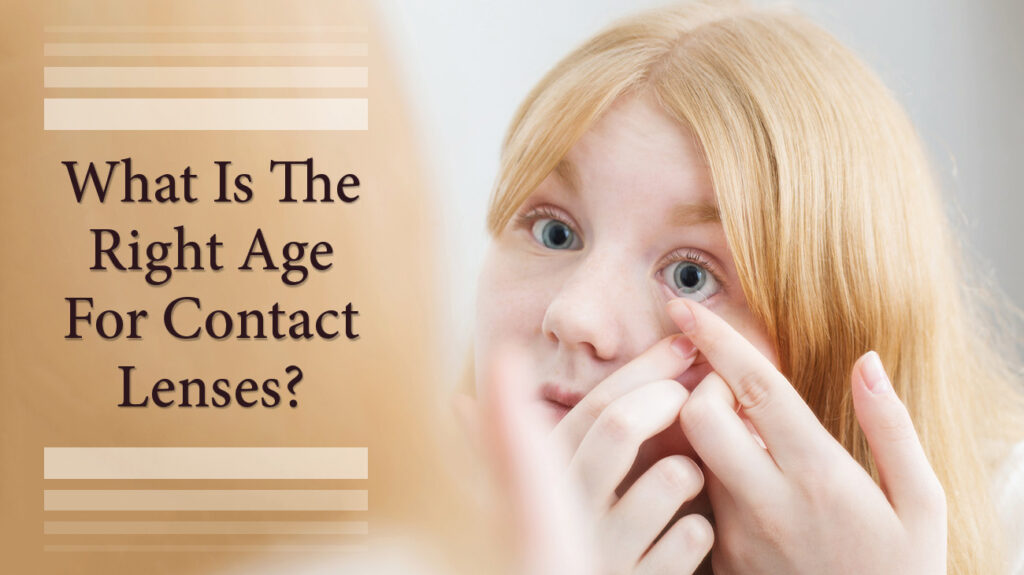 What is the Right Age for Contact Lenses